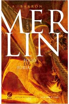 Merlin - Livro 3: Fogo da fúria
