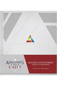 Assassins Creed Unity - Abstergo Entertainment: Dossiê do Funcionário