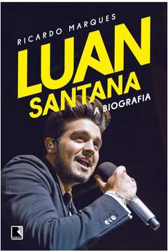 Luan Santana: a Biografia