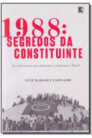 1988 - Segredos da Constituinte