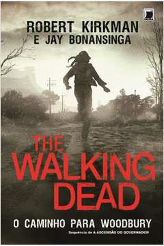 The Walking Dead o caminho para Woodbury