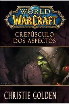World of Warcraft: Crepúsculo dos Aspectos