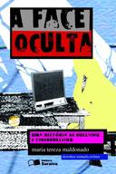 A FACE OCULTA: UMA HISTORIA DE BULLYING E CYBERBULLING