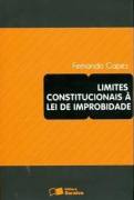 Limites Constitucionais à Lei de Improbidade.