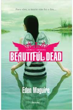 Beautiful Dead, Livro. 2 - Arizona