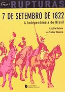 7 de Setembro de 1822 a Indepêndencia do Brasil