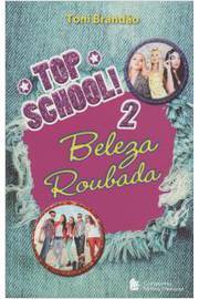 Top School! - Beleza Roubada - Vol 2