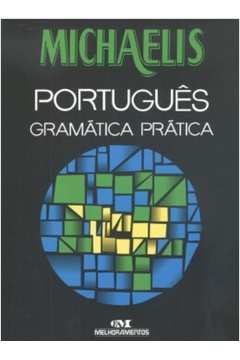 Michaelis Português Gramática Prática