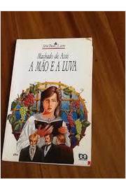 Livro: A MÃO E A LUVA - JOAQUIM MARIA MACHADO DE ASSIS
