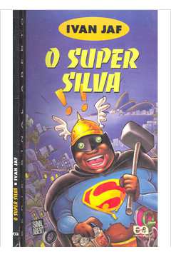 O Super Silva - Serie Sinal Aberto