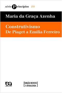 Construtivismo - de Piaget a Emilia Ferreiro