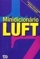 Minidicionário Luft - Conforme a Nova Ortografia