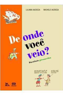 De Onde Você Veio ? Discutindo Preconceitos