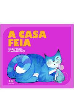 Casa Feia, A - Colecao Gato E Rato
