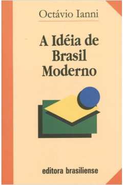 A idéia de brasil Moderno