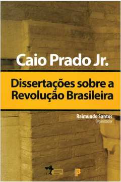 Dissertacoes Sobre A Revolucao Brasileira