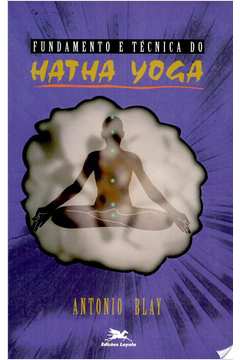 Fundamento e Técnica do Hatha Yoga