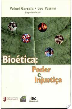 Bioética: poder e injustiça