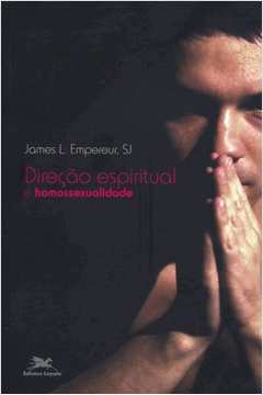 Direção Espiritual E Homossexualidade