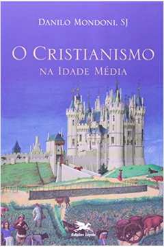 O Cristianismo Na Idade Média
