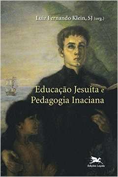 Educaçao Jesuita e Pedagogia Inaciana
