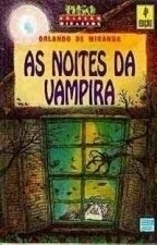 As Noites da Vampira - Coleção Girassol