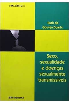Sexo, Sexualidade - Doenças Sexualmente Transmissíveis