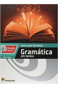 Gramática Em Textos - Vereda Digital - Volume Único