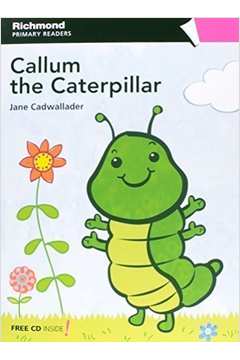 Callum The Caterpillar (acompanha Cd)
