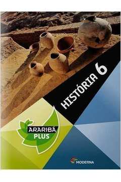 História 6º Ano - Coleção Projeto Araribá Plus.