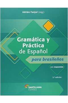 Gramática y práctica de español para brasileños - con respuestas
