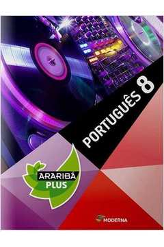 Portugues - Coleção Projeto Arariba Plus - 8O Ano