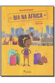Bia Na Africa - Colecao Viagens Da Bia
