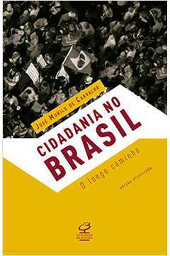 Cidadania no Brasil - o Longo Caminho