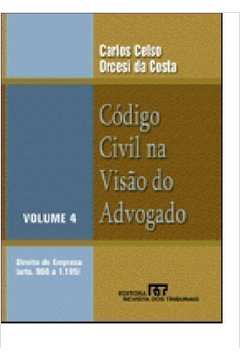 Codigo Civil na Visão do Advogado -volume 4