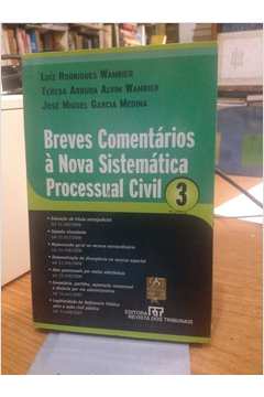 Breves Comentarios a Nova Sistematica Processual Civil - Vol. 3