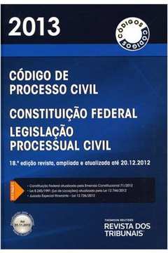 Código de Processo Civil - Constituição Federal - Legislação Processual Civil