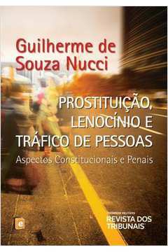 Prostituição, Lenocício e Tráfico de Pessoas: Aspectos Constitucionais e Penais