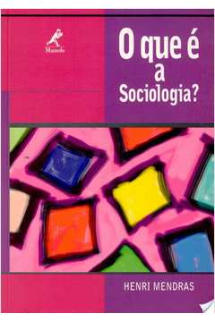 O Que e a Sociologia?