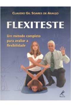Flexiteste. um Método Completo para Avaliar a Flexibilidade