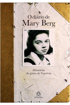 O Diário de Mary Berg - Memórias do Gueto de Varsóvia