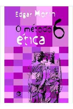 O Método 6: Ética
