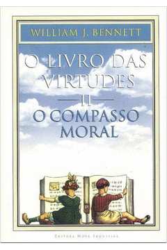 O Livro das Virtudes II - o Compasso Moral