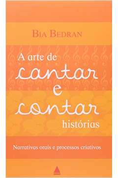 A ARTE DE CANTAR E CONTAR HISTORIAS
