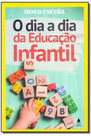 O DIA A DIA DA EDUCAÇÃO INFANT