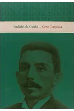 Euclides da Cunha - Obra Completa em 2 Volumes