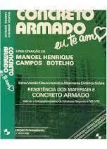 Livro: Concreto Armado Eu Te Amo - Manoel Henrique Campos Botelho ...