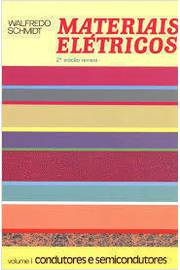 Materiais Elétricos Volume I Condutores e Semicondutores
