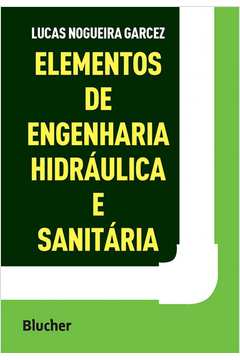 Elementos De Engenharia Hidráulica E Sanitária - 2ª Edição