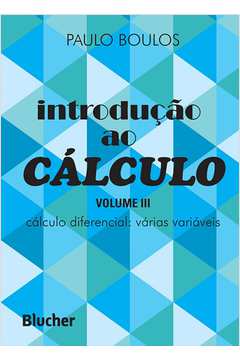 Introdução ao Cálculo - Vol. III - Cálculo Diferencial
